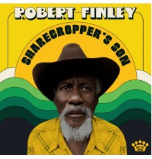 Robert Finley - Sharecropper's Son