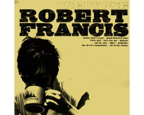 Robert Francis - One By One