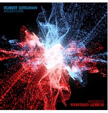 Robert Gitelman - Fluidum & Milestone