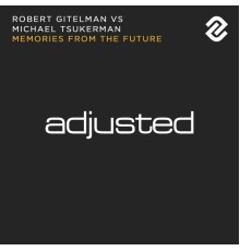 Robert Gitelman vs Michael Tsukerman - Memories From The Future