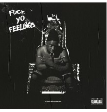 Robert Glasper - Fuck Yo Feelings