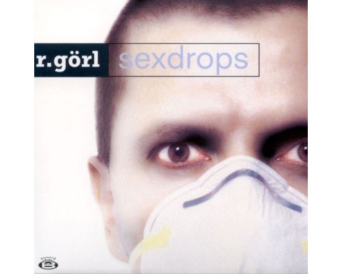 Robert Gorl - Sexdrops