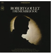 Robert Goulet - I Remember You