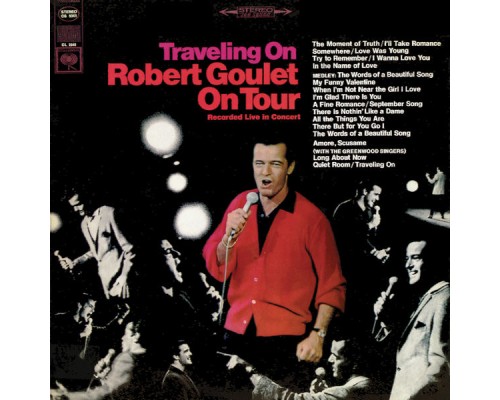 Robert Goulet - Traveling On  (Live)