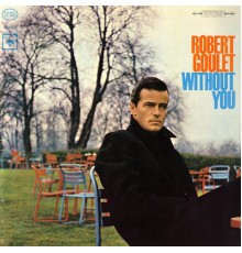 Robert Goulet - Without You