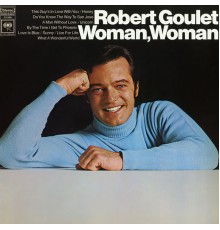 Robert Goulet - Woman, Woman