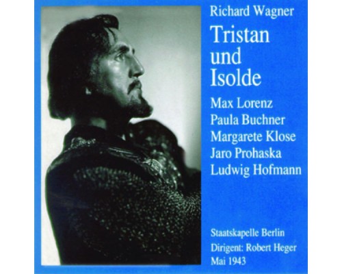 Robert Heger - Tristan und Isolde