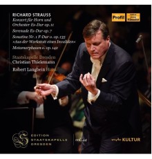 Robert Langbein - Staatskapelle Dresden - Christian Thielemann - Strauss : Horn Concerto, Metamorphoses, Serenade, Sonatine No.1 (Live)