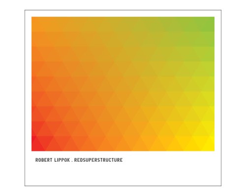 Robert Lippok - redsuperstructure