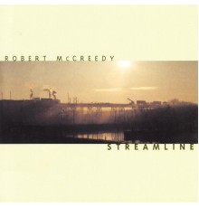 Robert McCreedy - Streamline