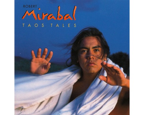 Robert Mirabal - Taos Tales