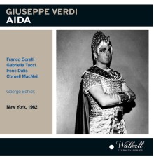 Robert Nagy, Metropolitan Opera Chorus, Cornell MacNeil, Franco Corelli - Verdi: Aida (Live)