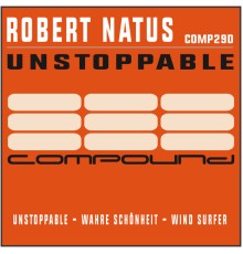 Robert Natus - Unstoppable