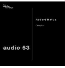 Robert Natus - Catapilar