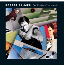 Robert Palmer - Addictions Vol. 1