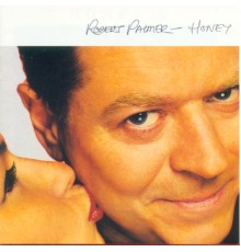 Robert Palmer - Honey