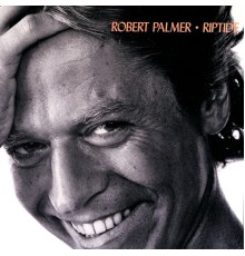 Robert Palmer - Riptide (Deluxe Edition)