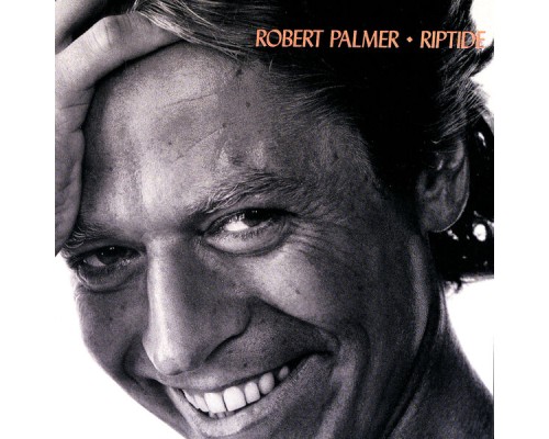 Robert Palmer - Riptide (Deluxe Edition)