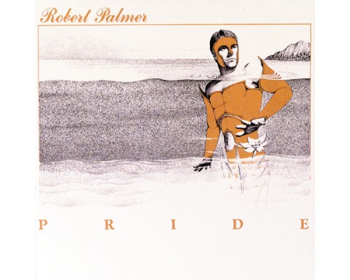 Robert Palmer - Pride