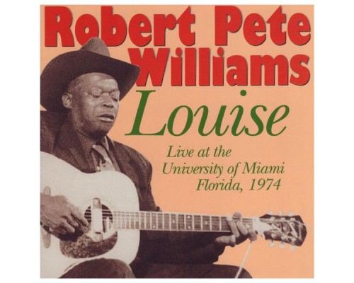 Robert Pete Williams - Louise