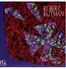 Robert Rutman - 1939