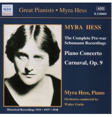 Robert Schumann - SCHUMANN, R.: Piano Concerto in A Minor / Carnaval (Hess) (1937-1938)