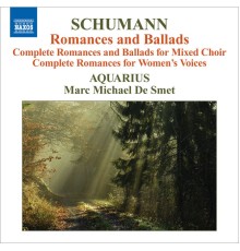 Robert Schumann - Romances & Ballades