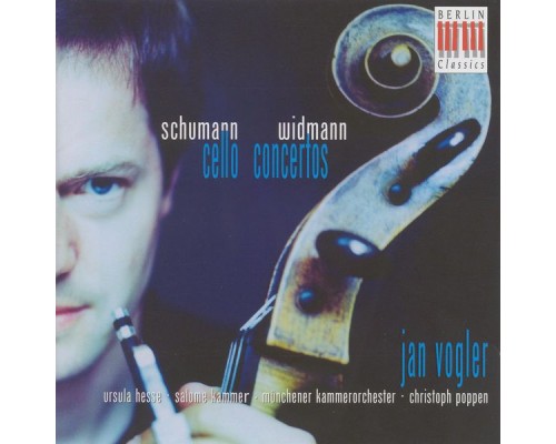 Robert Schumann - Jorg Widmann - SCHUMANN, R.: Cello Concerto / WIDMANN, J.: Dunkle Saiten (Vogler, Munich Chamber Orchestra, Poppen) Robert Schumann - Jorg Widmann - SCHUMANN, R.: Cello Concerto / WIDMANN, J.: Dunkle Saiten (Vogler, Munich Chamber Orchestra, Poppen)