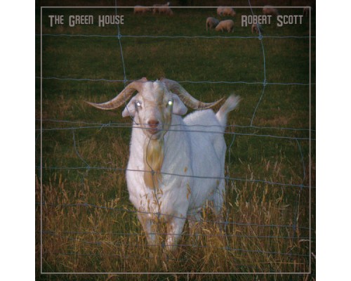 Robert Scott - The Green House