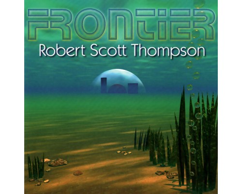 Robert Scott Thompson - Frontier