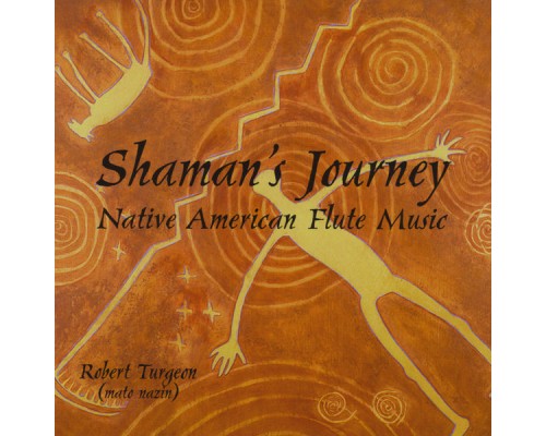 Robert Turgeon - Shaman's Journey