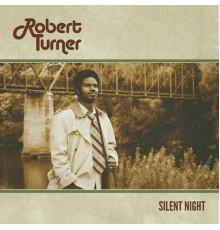 Robert Turner - Silent Night