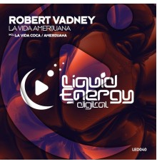 Robert Vadney - La Vida Amerijuana