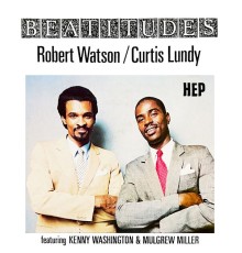 Robert Watson & Curtis Lundy - Beatitudes