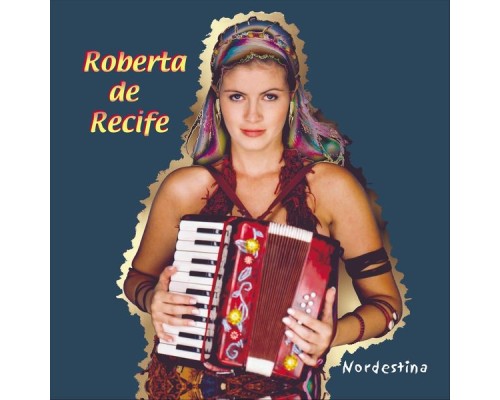 Roberta De Recife - Nordestina