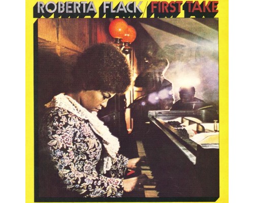 Roberta Flack - First Take