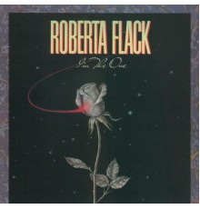 Roberta Flack - I'm the One