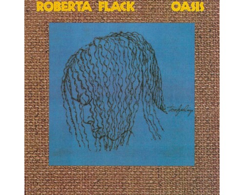 Roberta Flack - Oasis