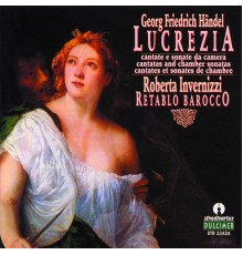 Roberta Invernizzi - Handel: Chamber Music