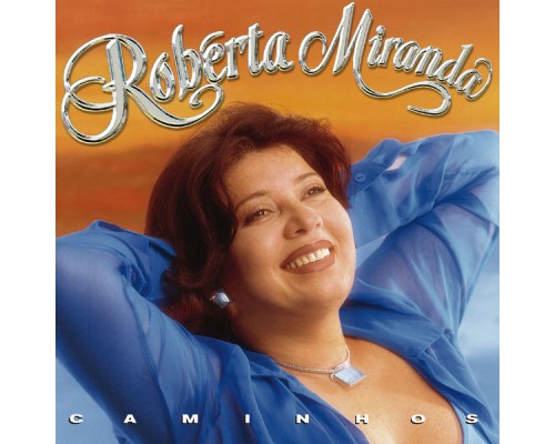 Roberta Miranda - Caminhos