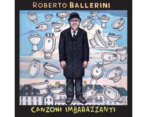 Roberto Ballerini - Canzoni Imbarazzanti