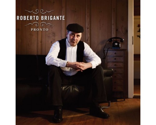 Roberto Brigante - Pronto