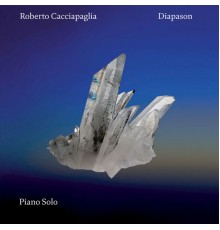 Roberto Cacciapaglia - Diapason (Piano Solo)