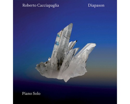 Roberto Cacciapaglia - Diapason (Piano Solo)