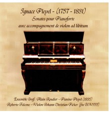 Roberto Falcone & Alain Roudier - Ignace Pleyel: Sonates pour pianoforte avec accompagnement de violon ad libitum