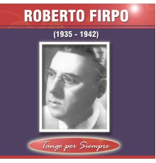 Roberto Firpo - 1935-1942