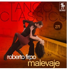 Roberto Firpo - Tango Classics 271: Malevaje