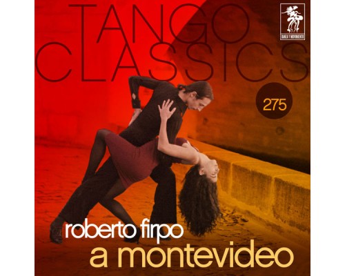 Roberto Firpo - Tango Classics 275: A Montevideo