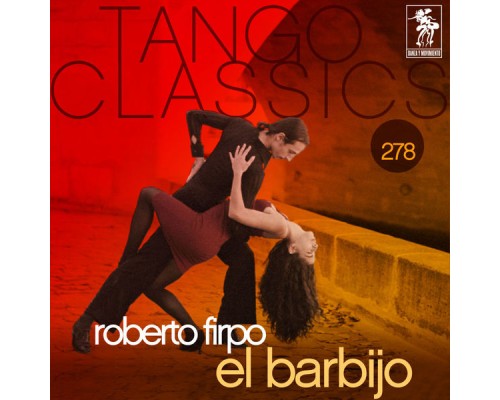 Roberto Firpo - Tango Classics 278: El Barbijo