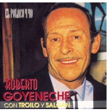 Roberto Goyeneche - El Polaco Y Yo